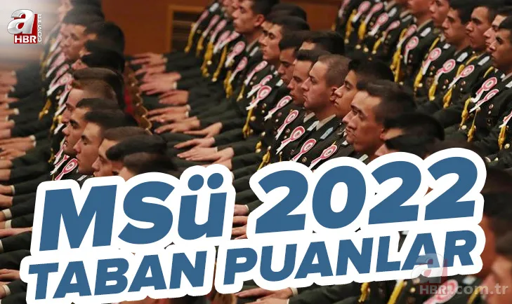 MSÜ 2022 taban puanlar: Harp Okulları ve Astsubay MYO taban puanı kaç? Sayısal, sözel, eşit ağırlık... 1