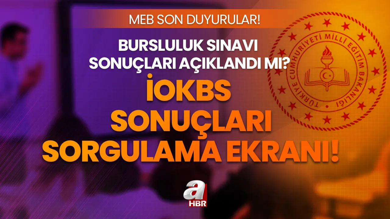 İOKBS sonuçları ne zaman, saat kaçta açıklanacak 2023? Bursluluk sınavı sonuçları sorgulama ekranı! MEB son dakika haberleri...