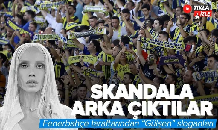 Fenerbahçe taraftarı Gülşen’e arka çıktı