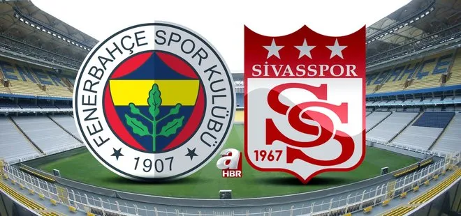 Fenerbahçe Sivasspor maçı canlı yayın nasıl izlenir? 11 Mayıs FB Sivasspor maçı ne zaman, saat kaçta, hangi kanalda?
