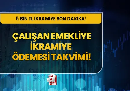 SSK, Bağkur, Emekli Sandığı 5 bin TL ikramiye ödeme takvimi! Çalışan emeklilere ikramiye ne zaman yatacak son dakika? 