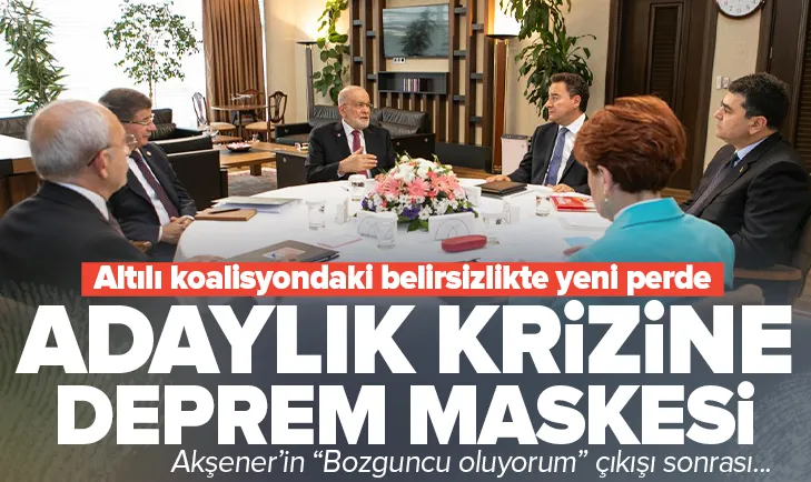 Adaylık krizine deprem maskesi!