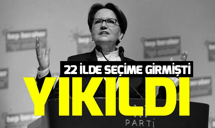 Akşener yıkıldı! 22 ilin hiçbirinden sandıktan çıkamadı
