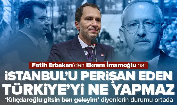 Erbakan’dan İmamoğlu’na sert tepki
