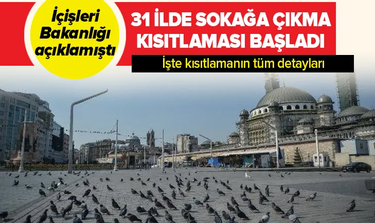 Sokağa çıkma kısıtlaması başladı
