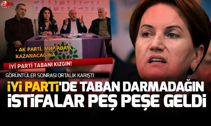 İyi Parti'de taban darmadağın! HDP ve CHP ile ittifak sonrası İP karıştı