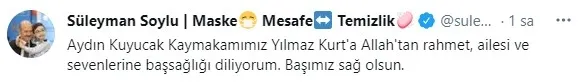 İçişleri Bakanı Süleyman Soylu’dan Kuyucak Kaymakamı Yılmaz Kurt için taziye mesajı - 1