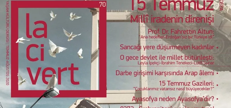 Lacivert Dergi'den 15 Temmuz-Milli iradenin direnişine özel sayı!