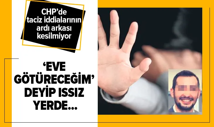 ‘Eve götüreceğim’ deyip ıssız yerde taciz etti