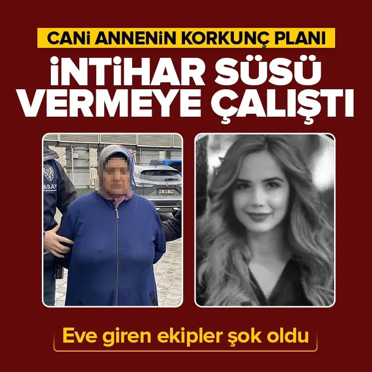 Kızını öldüren cani anneden korkunç plan!