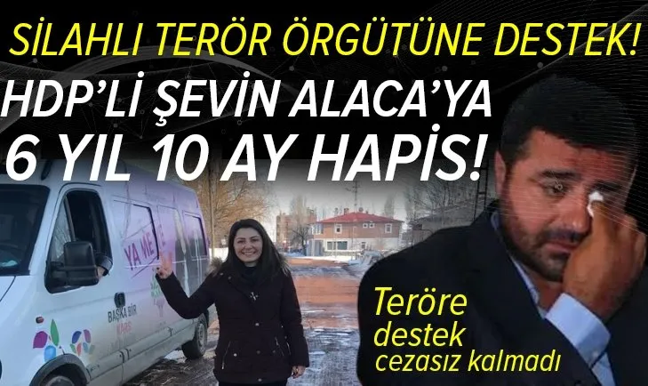Son dakika: HDP’li Şevin Alaca silahlı terör örgütüne üye olma suçundan 6 yıl 10 ay 15 gün hapis cezasına çarptırıldı!