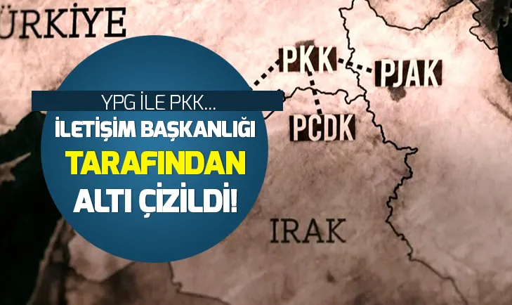 Cumhurbaşkanlığı İletişim Başkanlığı tarafından altı çizildi! YPG-PKK...