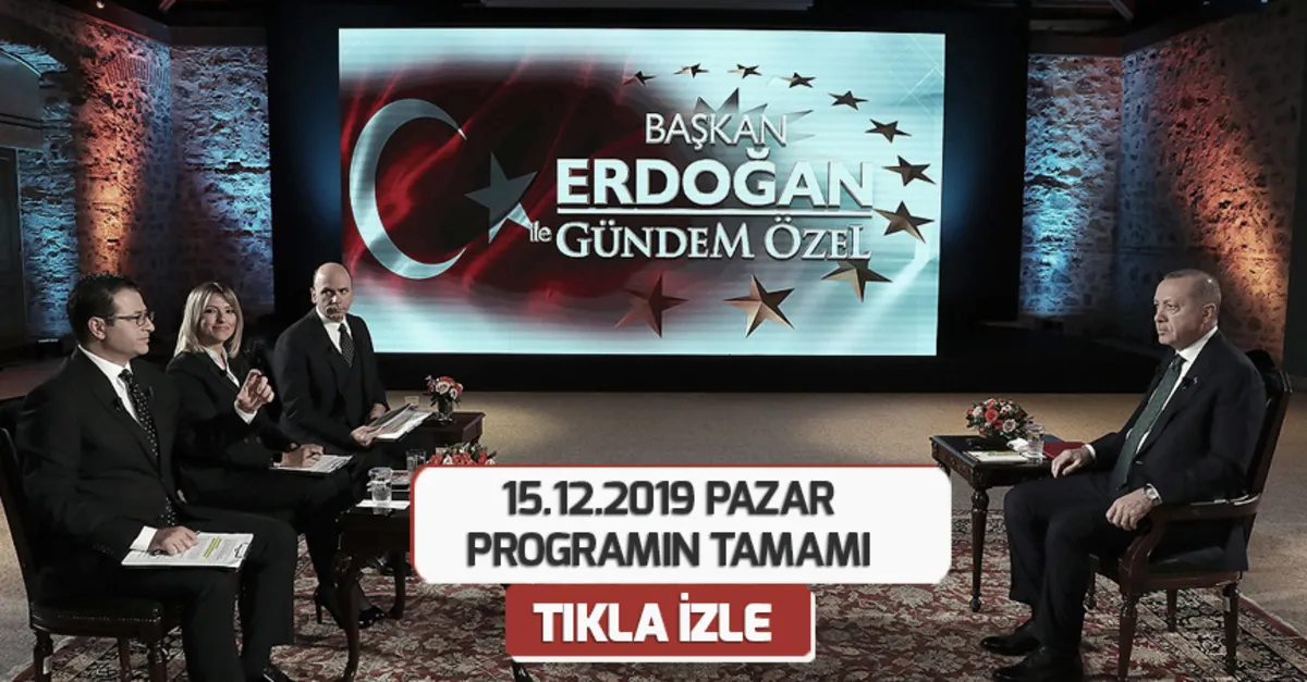 Başkan Erdoğan ile Gündem Özel A Haber | 15.12.2019