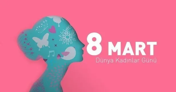 8 Mart Kadınlar Günü resimli mesajları ve sözleri! En güzel ve anlamlı 8 Mart Kadınlar günü SMS, WhatsApp mesajları...