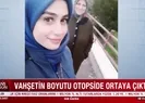 Vahşetin boyutu otopsi raporunda ortaya çıktı
