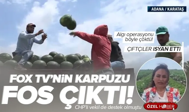FOX TV’nin bir algı operasyonu daha çöktü! FOX’un karpuzla yalan haberi deşifre oldu