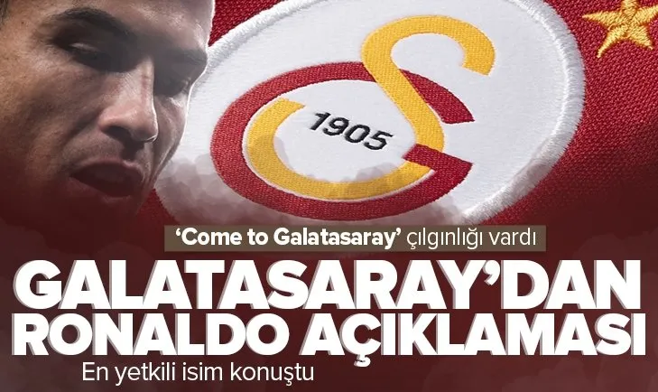 Galatasaray’dan Ronaldo açıklaması