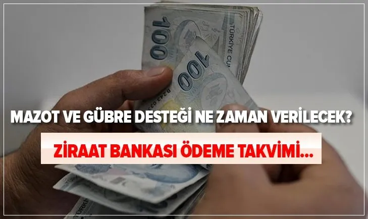 Odeme Tarihi Mazot Gubre Destegi Ne Zaman Odenecek 2021 Ziraat Bankasi Odeme Takvimi