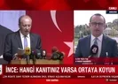 Kılıçdaroğlu ile İnce arasında yeni kriz!