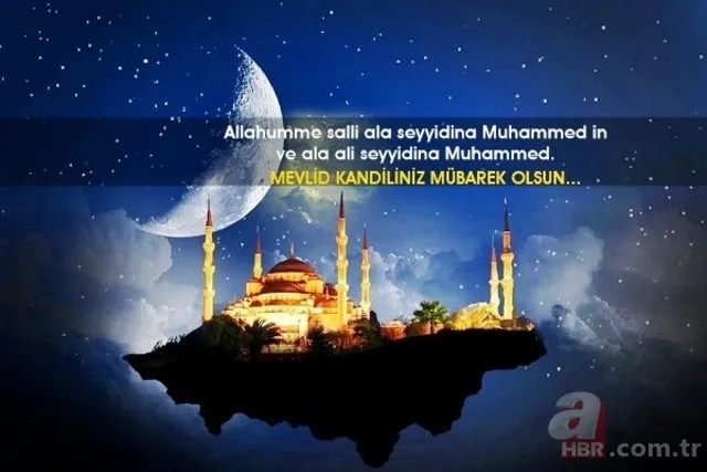 Resimli Mevlid Kandili mesajları ile sevdiklerinizi unutmayın! En özel yazılı, sözlü, resimli Mevlid Kandili mesajları 5