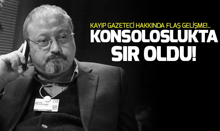 Kayıp Suudi gazeteci Cemal Kaşıkçı nerede? Konsoloslukta tutulduğu iddia edildi