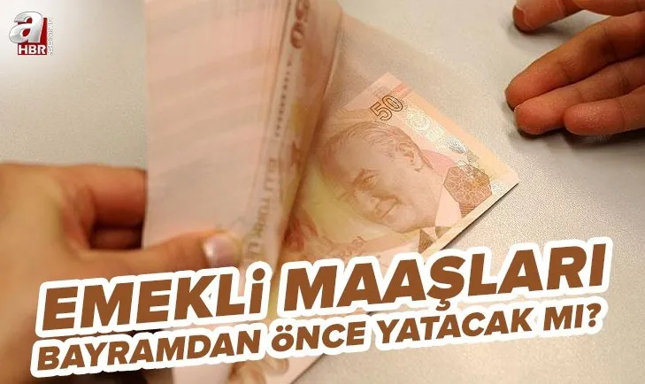 Emekli maaşları bayramdan önce yatacak mı? 2022 Temmuz zamlı emekli maaşı ne zaman verilecek? SSK, Bağ-Kur ödeme takvimi...