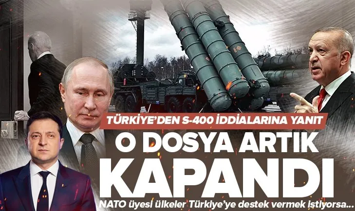 Türkiye’den S-400 iddialarına net yanıt! O dosyayı kapattık! NATO ülkelerine Patriot çağrısı