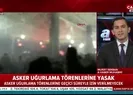 Son dakika: İçişleri Bakanlığı duyurdu: 81 ilde asker uğurlama törenlerine ara verildi |Video