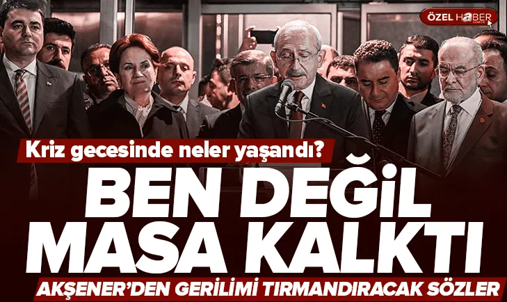 Akşener’den gerginliği tırmandıracak sözler