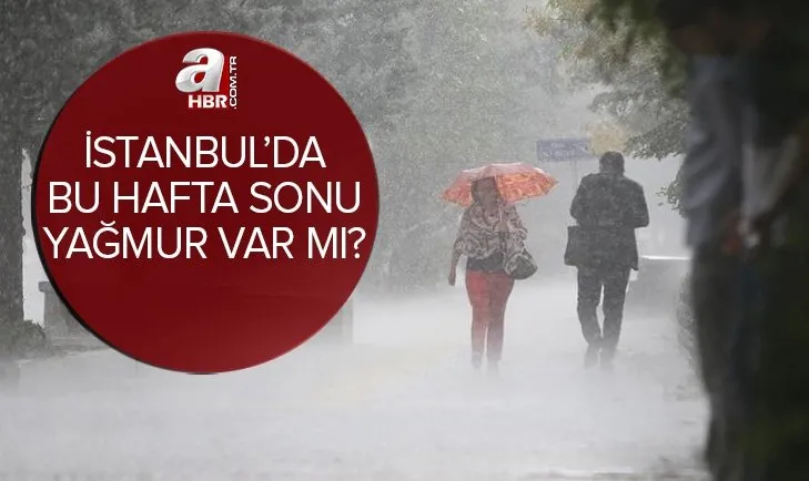 İstanbul’da bu hafta sonu yağmur var mı? Meteoroloji 21-22 Mayıs Cumartesi ve Pazar günü İstanbul’da yağış olacak mı?