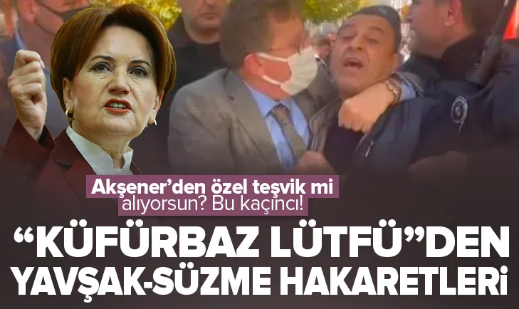 İYİ Partinin küfürbaz vekili Türkkan yine haddini aştı!