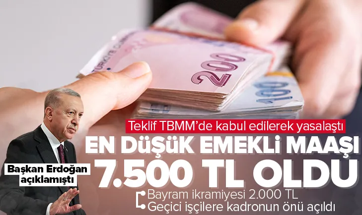 En düşük emekli maaşı 7 bin 500 TL oldu