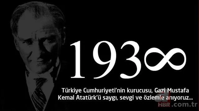 10 Kasım Atatürk’ü anma mesajları! Resimli, yazılı, WhatsApp, Facebook, Instagram, Twitter 10 Kasım sözleri