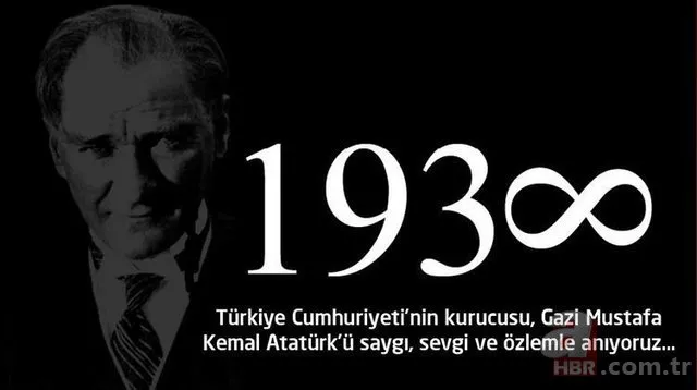 10 Kasım Atatürk'ü anma mesajları! Resimli, yazılı, WhatsApp, Facebook, Instagram, Twitter 10 Kasım sözleri