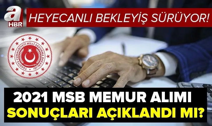 MSB PERTEM son dakika: 2021 MSB memur alımı sonuçları açıklandı mı? MSB personel alımı ne zaman yapılacak?