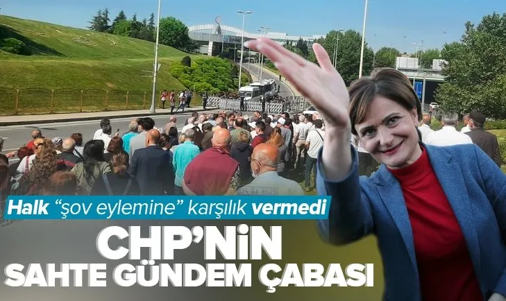 CHP’nin sahte gündem üretme çabası! Vatandaş şov eylemine karşılık vermedi