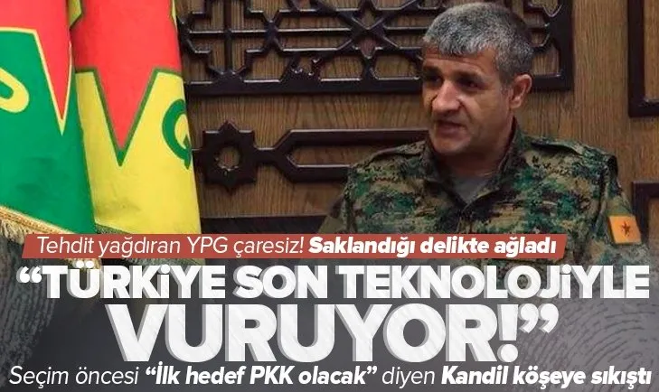 İlk hedef PKK olacak diyen Kandil köşeye sıkıştı! Seçim öncesi tehditler yağdıran YPG çaresiz: Türkiye son teknolojiyle vuruyor