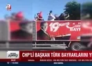 CHP’li Alim Karaca’dan ay-yıldızlı şanlı bayrağa büyük saygısızlık