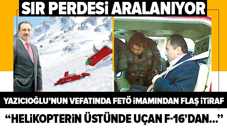 Muhsin Yazıcıoğlunun vefatında sır perdesi aralanıyor! FETÖ imamından flaş itiraf...