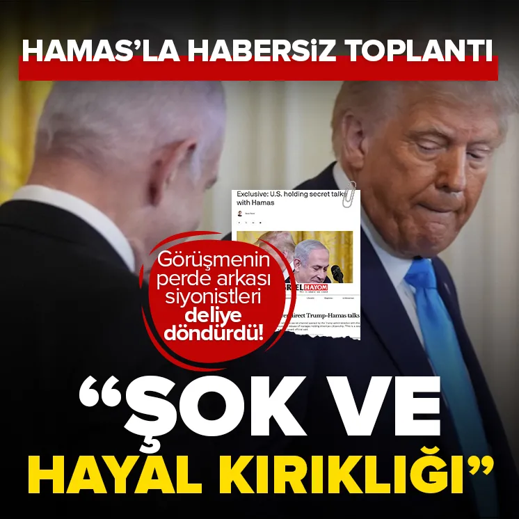 ABD Hamas gizlice görüştü: Siyonistler deliye düştü