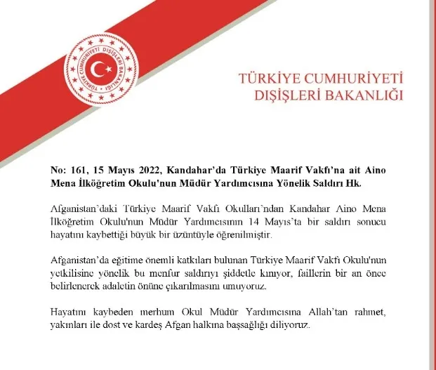 disisleri-afganistandaki-maarif-vakfi-okulunda-gorevli-mudur-yardimcisinin-oldurulmesini-kinadi-1652641273208.jpg Dışişleri, Afganistan'daki Maarif Vakfı okulunda görevli müdür yardımcısının öldürülmesini kınadı - 1