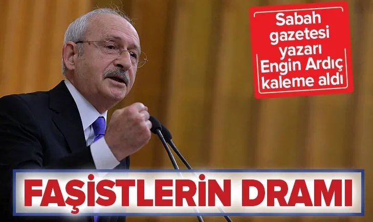 Engin Ardıç: Faşistlerin dramı