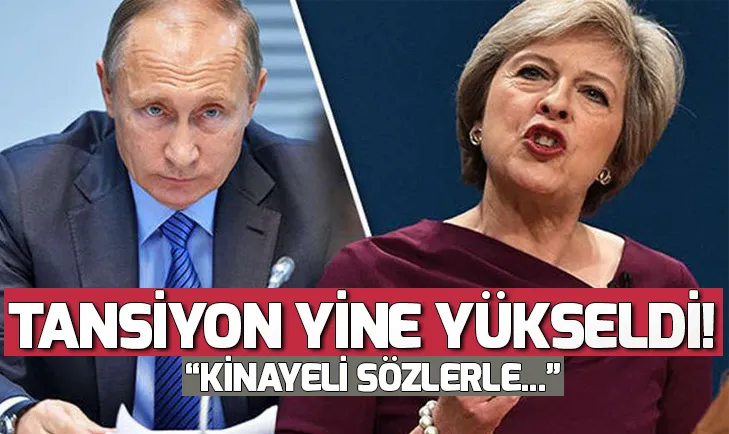 Rusya’dan İngiltere Başbakanı May’e tepki