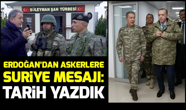 Erdoğan’dan askerlere Suriye mesajı