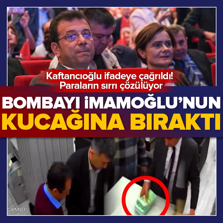 Kaftancıoğlu bombayı İmamoğlu’nun kucağına bıraktı