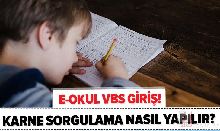 e-Okul VBS giriş ile karne notu sorgulama: 2021 1. dönem e-Karne nasıl görüntülenir? Karneler nasıl alınacak? 1