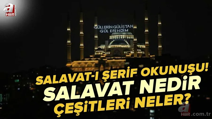 SALAVAT-I ŞERİF OKUNUŞU! Salavat nedir, nasıl çekilir, çeşitleri neler? Salavat ile ilgili hadisler 1