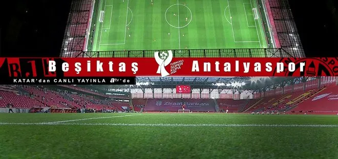Süper Kupaya Kara Kartal damgası! Beşiktaş penaltılarda Antalyaspor’u mağlup etti MAÇ SONUCU-ÖZET