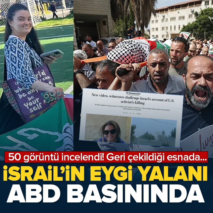 İsrailin Ayşenur Ezgi Eygi yalanı ABD medyasında