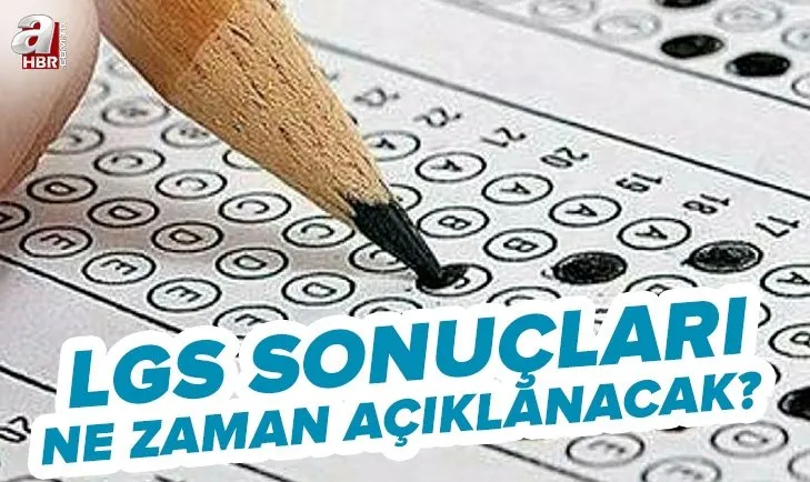 meb.gov.tr: LGS sonuçları 2022 ne zaman açıklanacak? LGS lise sınav sonuçları ne zaman belli olacak? MEB takvimi...